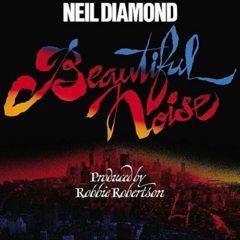 Neil Diamond - Beautiful Noise  180 Gram