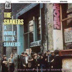 The Shakers - Whole Lotta Shakers!