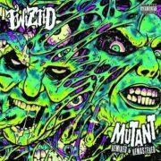 Twiztid - Mutant Remixed & Remastered