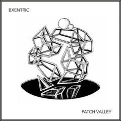 Bxentric - Patch Valley