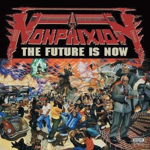 Non-Phixion - The Future Is Now