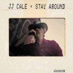 JJ Cale ‎– Stay Around