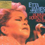 Etta James & The Roots Band ‎– Burnin' Down The House