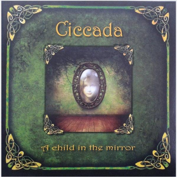 Ciccada ‎– A Child In The Mirror