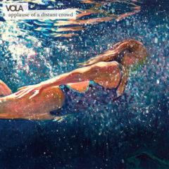 VOLA ‎– Applause Of A Distant Crowd