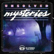 Gary Malkin - Unsolved Mysteries: Ghosts / Hauntings / The Unexplained (Original