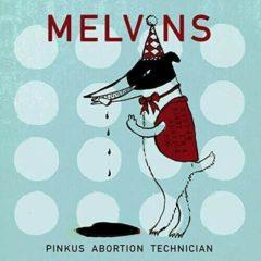 Melvins - Melvins Pinkus Abortion Technician 10"