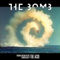 Acid - The Bomb (Original Motion Picture Soundtrack)