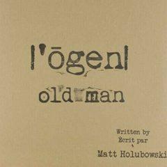 Matt Holubowski - Ogen Old Man