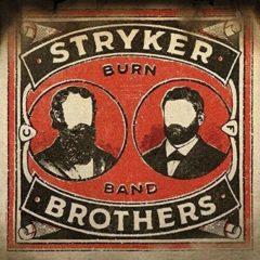 Stryker Brothers - Burn Band