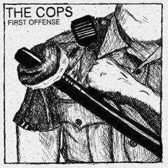 The Cops - First Offense