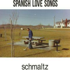 Spanish Love Songs - Schmaltz