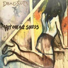 Deadcuts - Hit On All Sixxes