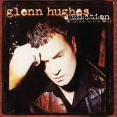 Glen Hughes - Addiction