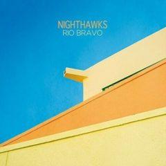 The Nighthawks - Rio Bravo