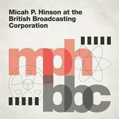 Micah P Hinson - At The British Broadcasting Corporation Digital