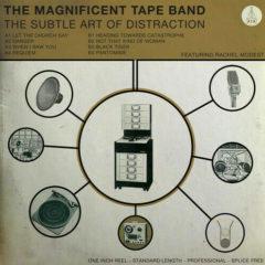 Magnificent Tape Ban - Subtle Art Of Distraction