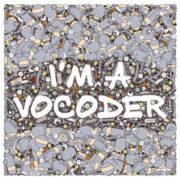 Various Artists - I'M A Vocoder
