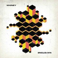 Whiney - Waystone