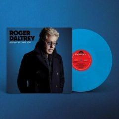 Roger Daltrey - As Long As I Have You (Blue Vinyl) Blue, Colored Vin