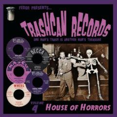 Various Artists - Trashcan Records Volume 4: House of Horrors 10"