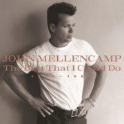 John Mellencamp - The Best That I Could Do 1978-1988