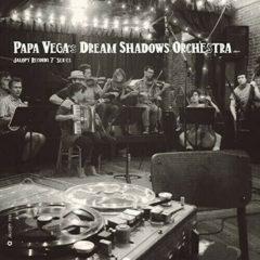 Papa Vega's Dream Sh - Jalopy Records 7 Series: Papa Vega's Dream Shadow [New 7"