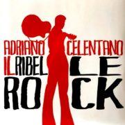 Adriano Celentano ‎– Il Ribelle Rock!