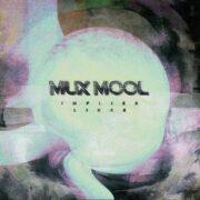 Mux Mool - Implied Lines