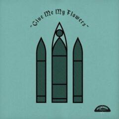 Various Artists - Give Me My Flowers / Various 180 Gram