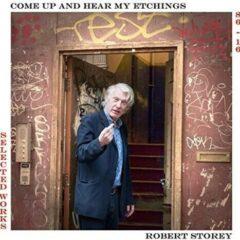 Robert Storey - Come Up & Hear My Etchings
