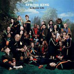 Spring King - Better Life