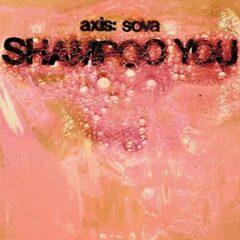 Axis: Sova - Shampoo You