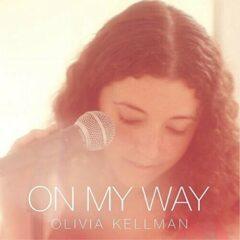 Olivia Kellman - On My Way