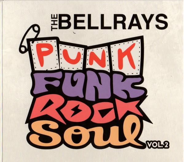 Bellrays ‎– Punk Funk Rock Soul Vol. 2