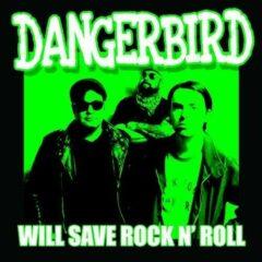 Dangerbird - Will Save Rock N' Roll