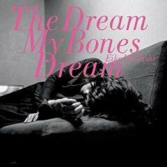 Eiko Ishibashi - Dream My Bones Dream