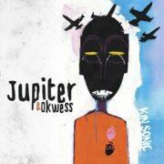 Jupiter & Okwess - Kin Sonic