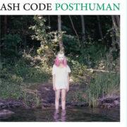 Ash Code - Posthuman