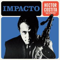 Hector Costita Sexteto - Impacto
