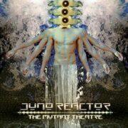 Juno Reactor - Mutant Theatre