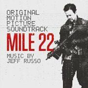 Jeff Russo - Mile 22 (Original Motion Picture Soundtrack)