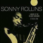 Sonny Rollins - Night At The Village Vanguard / At Music Inn Holland