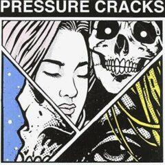 Pressure Cracks - Pressure Cracks