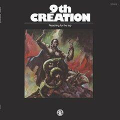 9th Creation - Reaching For The Top