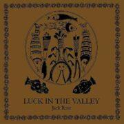 Jack Rose - Luck In The Valley Brown, Colored Vinyl