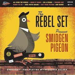 The Rebel Set - Smidgen Pigeon Colored Vinyl