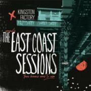 Kingston Factory Pre - The East Coast Sesssions