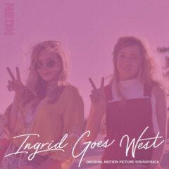 Ingrid Goes West / O - Ingrid Goes West (Original Motion Picture Soundtrack)