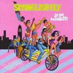 Spanglish Fly - Ay Que Boogaloo (Limited Ed)